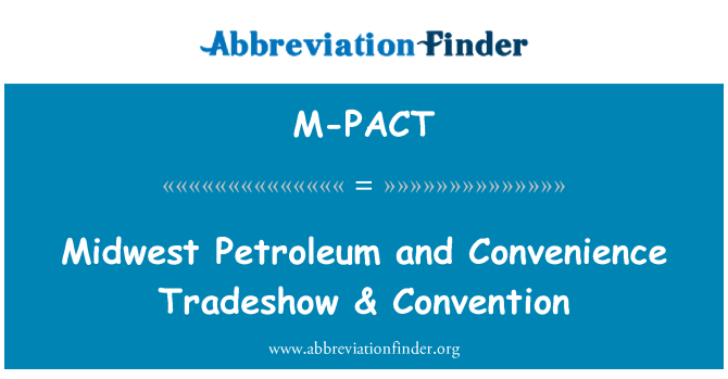M-PACT: Midwest pétrole et commodité Tradeshow & Convention