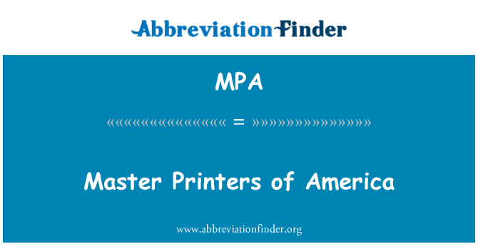 MPA: Argraffwyr meistr o America
