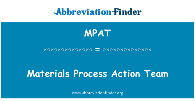 MPAT: Matériaux processus Action Team