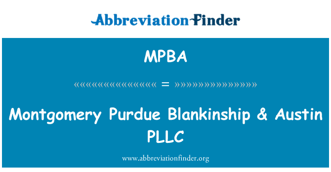 MPBA: Montgomery Purdue Blankinship & Austin PLLC
