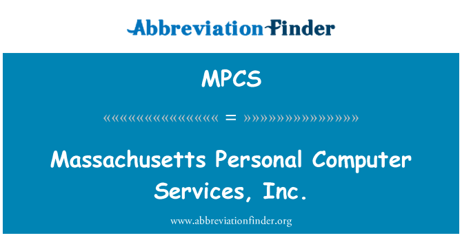 MPCS: מסצ'וסטס מחשב אישי Services, inc...