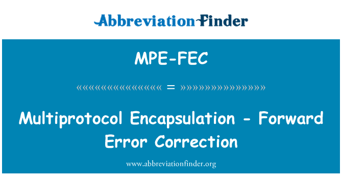 MPE-FEC: Többprotokollos beágyazás - hibajavítási