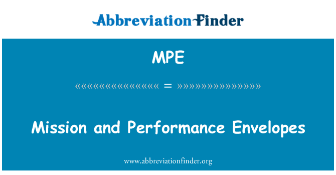 MPE: Mission et enveloppes de rendement