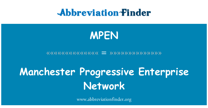 MPEN: Manchester Progressive Enterprise Network