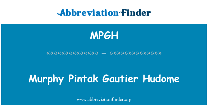 MPGH: Murphy Pintak Gautier Hudome
