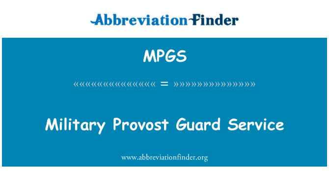 MPGS: Military Provost Guard Service