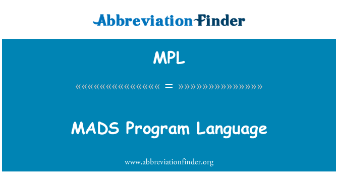 MPL: MADS Program Language