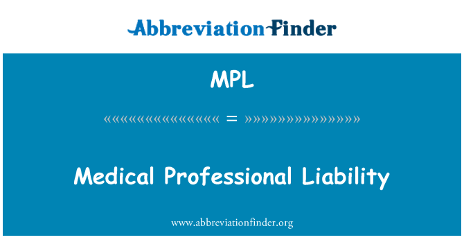 MPL: Medical Professional Liability