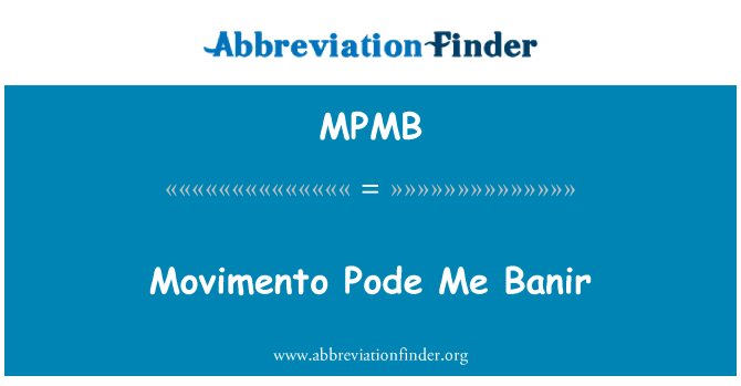 MPMB: Movimento-Pode мене Banir