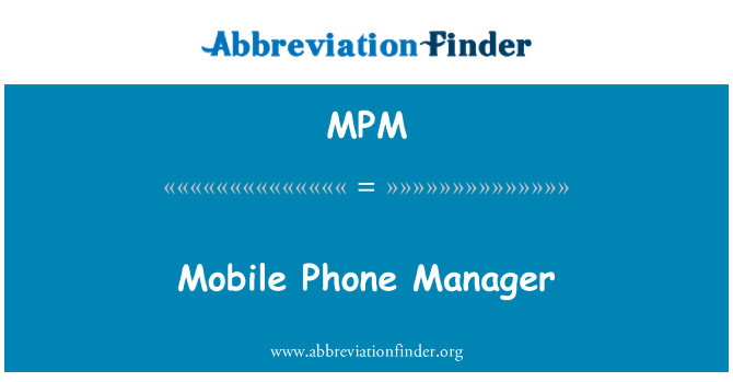 MPM: Mobile Phone Manager