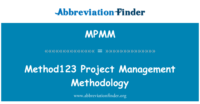 MPMM: Method123 Project Management Methodology