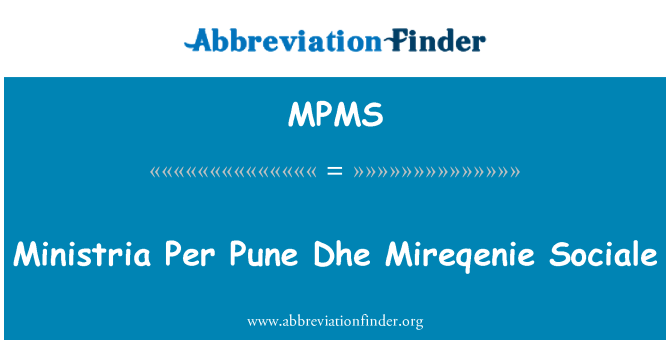 MPMS: Ministria kohta Pune Dhe Mireqenie Sociale