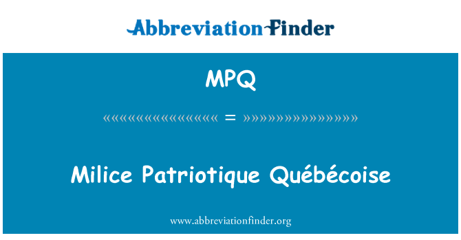 MPQ: Milice Patriotique Québécoise