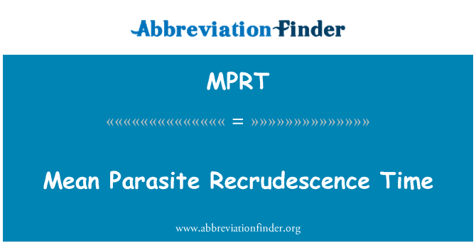 MPRT: 기생충 Recrudescence 시간을 의미