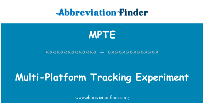MPTE: Multi-Platform sledenje poskus