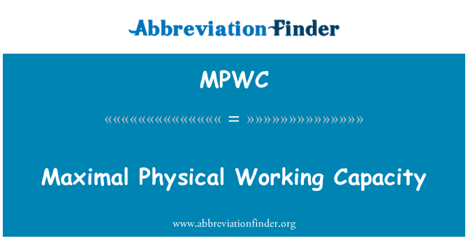 MPWC: Maksimalus fizinio darbo pajėgumai