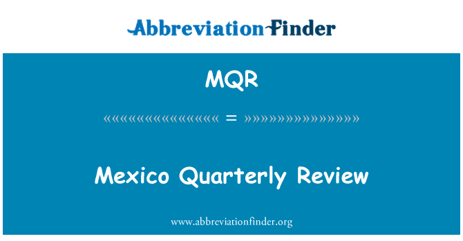 MQR: Mexiko Quarterly Review