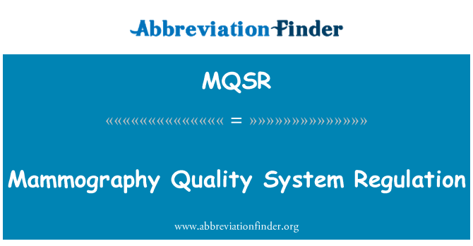 MQSR: ماموگراپہی کی کوالٹی کے نظام کی ریگولیشن