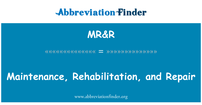 MR&R: Manteniment, reparació i rehabilitació