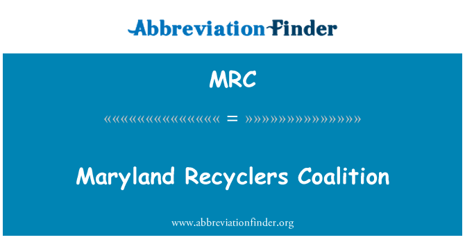 MRC: Maryland-Recycler-Koalition