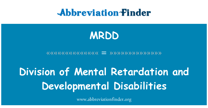 MRDD: Division of Mental Retardation and Developmental Disabilities