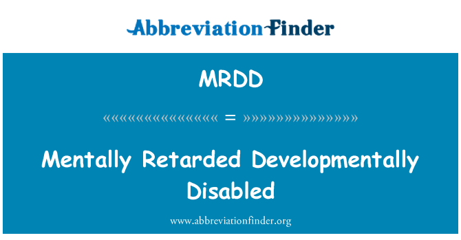 MRDD: Feddyliol a arafwyd ddatblygiadol anabl