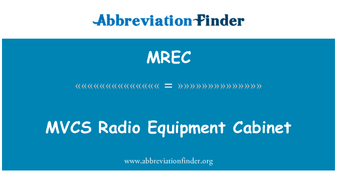 MREC: MVCS Radio Equipment Cabinet