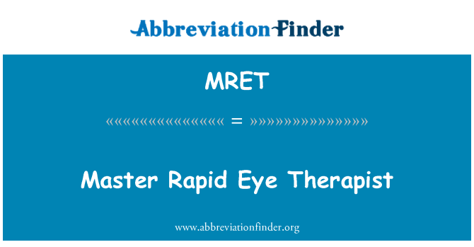 MRET: Master Rapid Eye therapeut