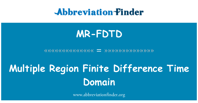 MR-FDTD: Multipli reġjun differenza finit ħin tad-dominju