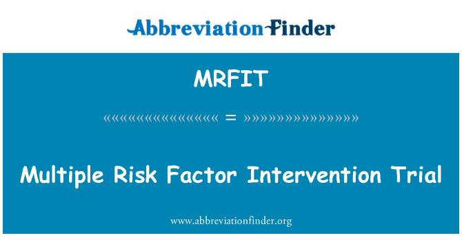 MRFIT: Více rizikový faktor intervenční Trial