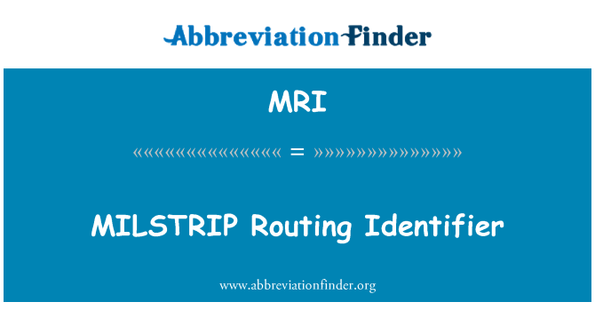 MRI: Identifiant Routage MILSTRIP