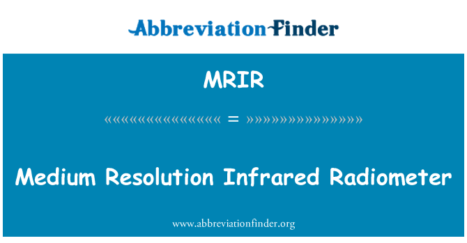 MRIR: Medium Resolution Infrared Radiometer