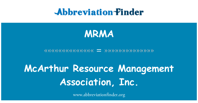 MRMA: McArthur Resource Management Association, Inc