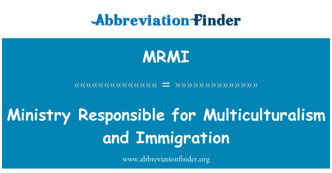 MRMI: Ministè responsab pou Multiculturalism ak imigrasyon