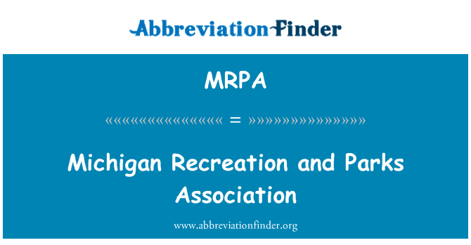 MRPA: Michigan Recreation and Parks Association