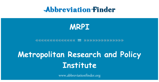 MRPI: Metropolitan forskning og Policy Institute