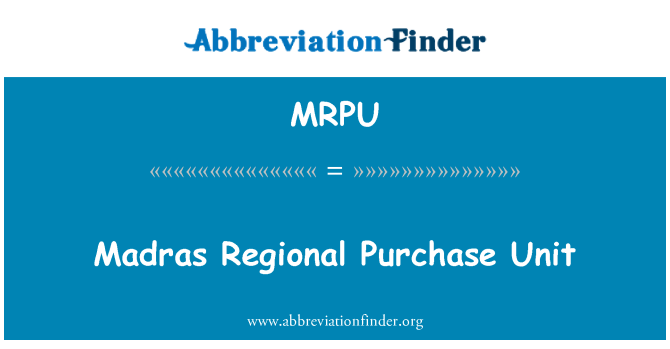 MRPU: Madras regionální nákupní jednotka