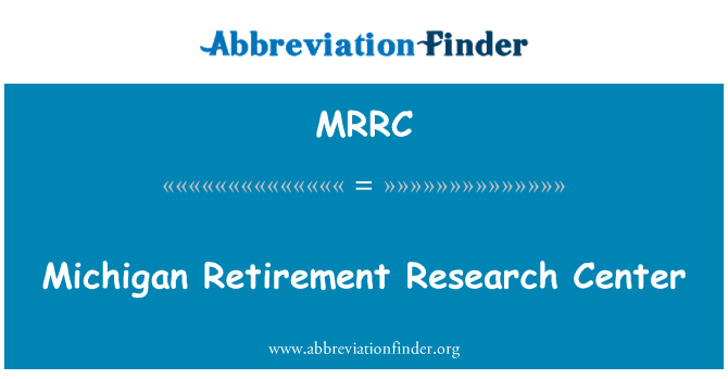 MRRC: Michigan pensijas Research Center