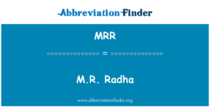 MRR: M.R. Radha