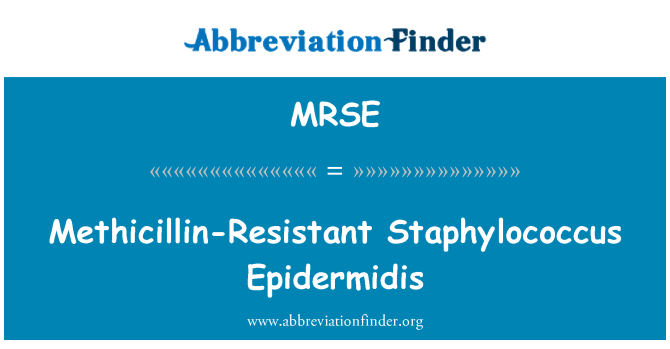 MRSE: Epidermidis Staphylococcus à methicillin