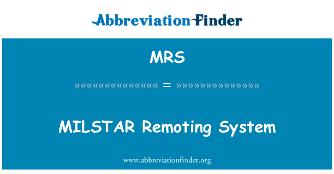 MRS: MILSTAR Remoting systém