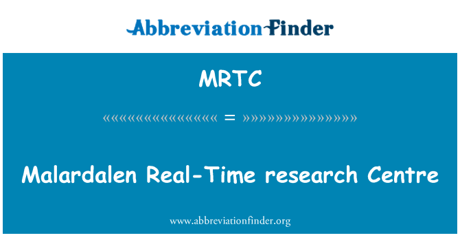 MRTC: Malardalen Real-Time research Centre