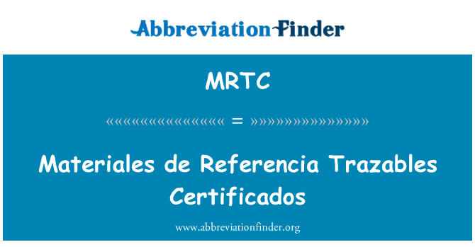 MRTC: Materiales де Referencia Trazables Certificados