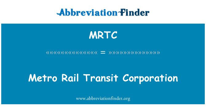 MRTC: Metro Rail Transit Corporation