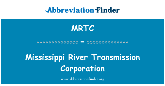 MRTC: Mississippi River Übertragung Corporation