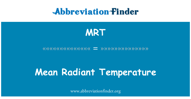 MRT: Mean Radiant Temperature