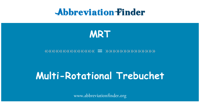 MRT: Multi roterende Trebuchet