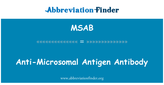 MSAB: Anticuerpos anti-microsomales antígeno