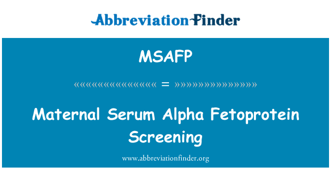 MSAFP: Moderen Serum alfa Fetoprotein Screening