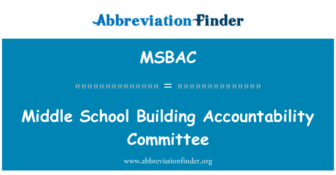 MSBAC: Middle School Building Accountability Committee